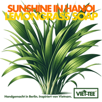 SUNSHINE IN HANOI - Lemongrass Seife (Handgemacht) - Viet-Tee.de